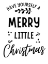 Picture of MERRY LITTLE CHRISTMAS WHITE