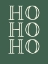 Picture of HO HO HO GREEN