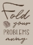 Picture of FOLD YOUR PROBLEMS 2