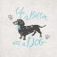 Picture of LIFE IS BETTER