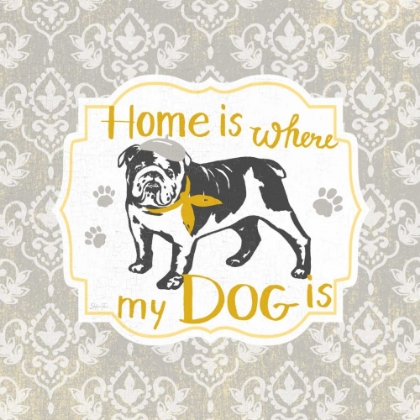 Picture of HOME IS WHERE MY DOG IS