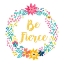 Picture of BE FIERCE, HAPPY GARDEN