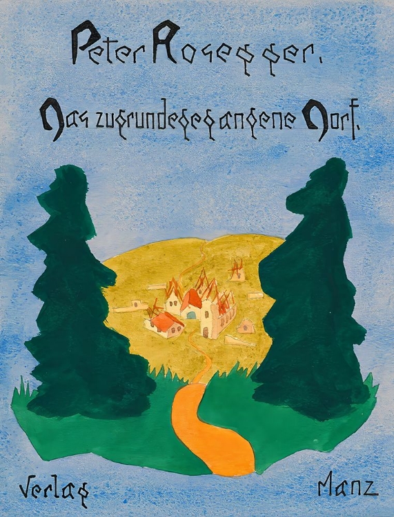 Picture of PETER ROSEGGER DAS ZUGRUNDEGEGANGENE DORF VERLAG MANZ 1919