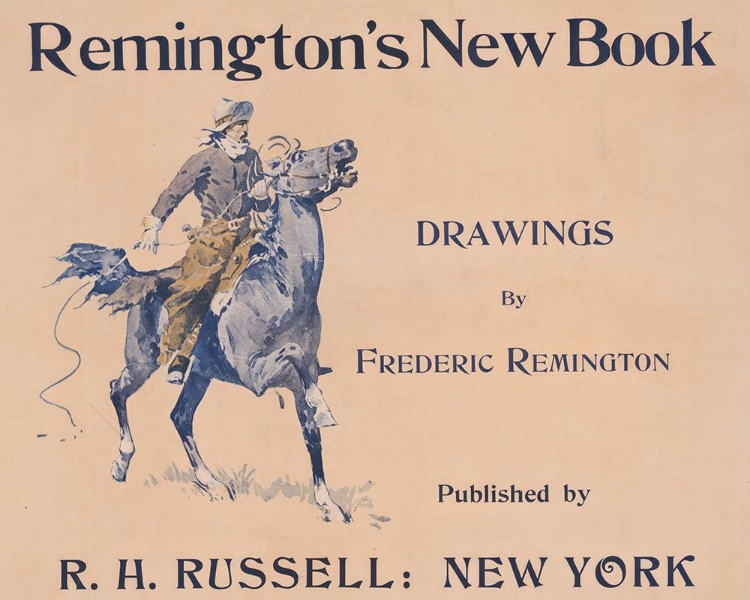 Picture of REMINGTONS NEW BOOK, DRAWINGS BY FREDERIC REMINGTON 1890